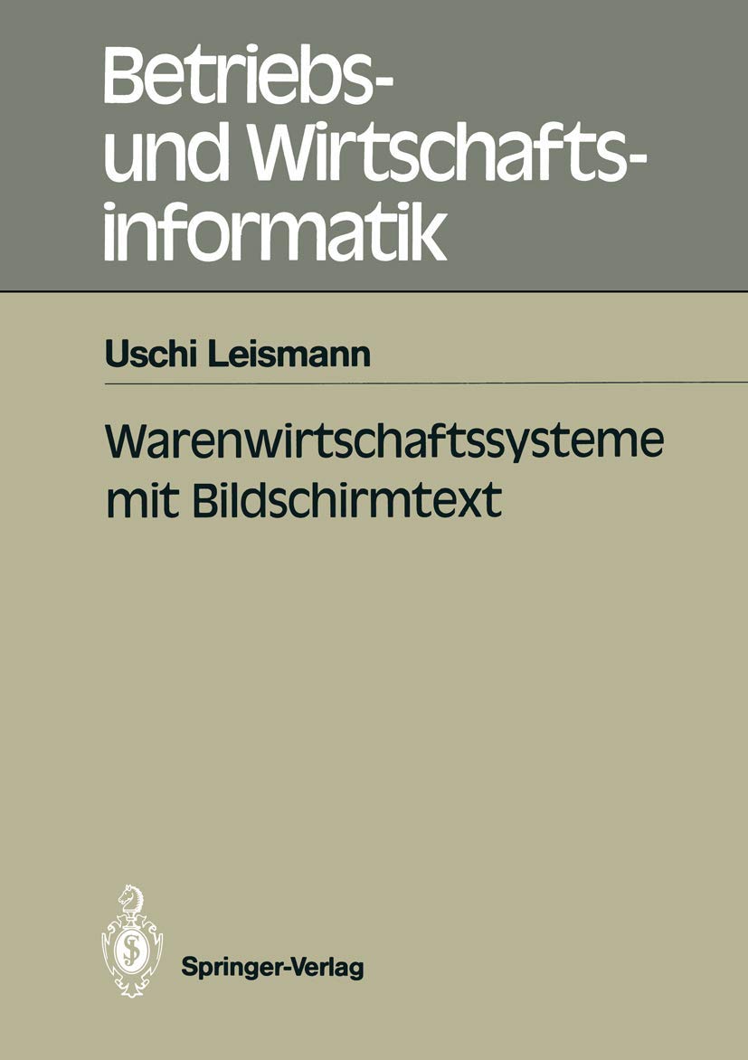 Warenwirtschaftssysteme Mit Bildschirmtext (Betriebs Und Wirtschaftsinformatik, 37) (German Edition),Used