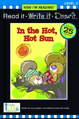 Nir! Read It, Write It, Draw It: In the Hot, Hot Sun  Level 2 (Now I'm Reading!: Level 2),Used