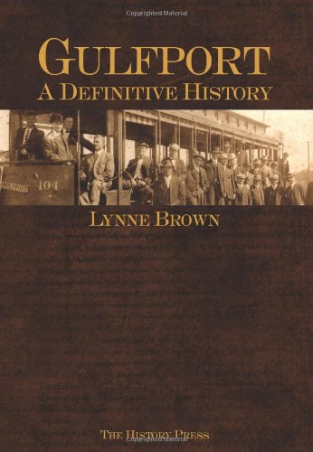 Gulfport:: A Definitive History,Used