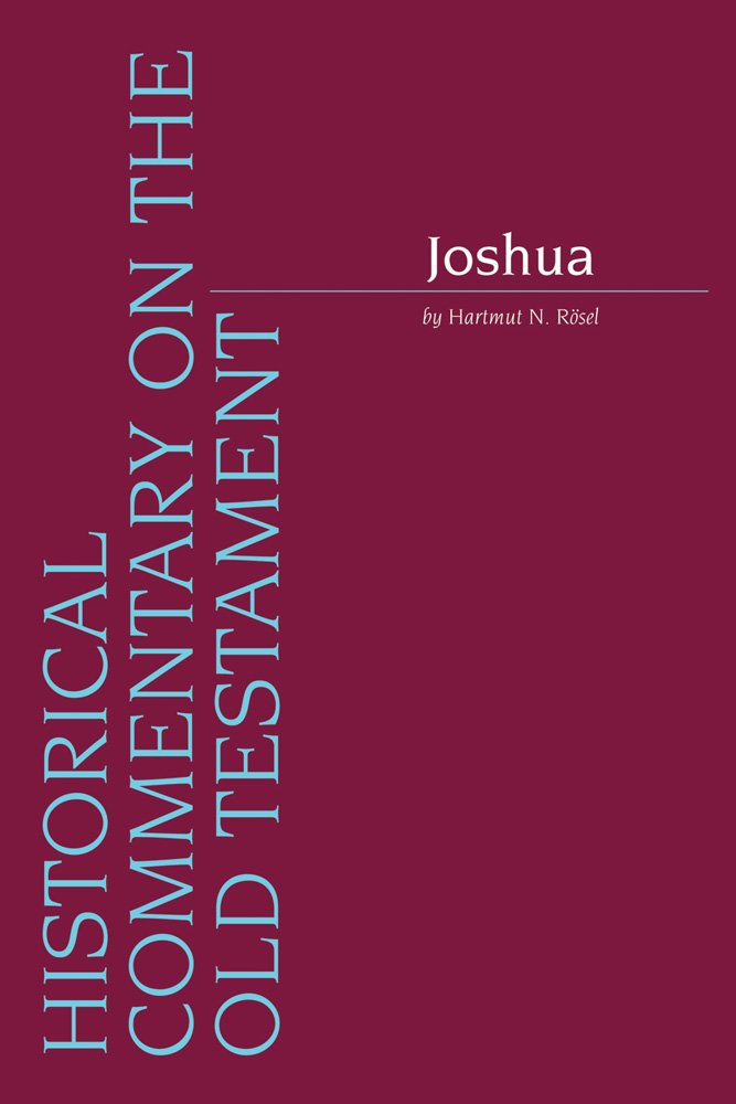 Joshua (Historical Commentary on the Old Testament),New
