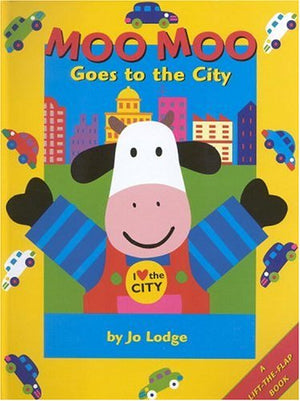 Moo Moo Goes to the City: A Lifttheflap book,Used