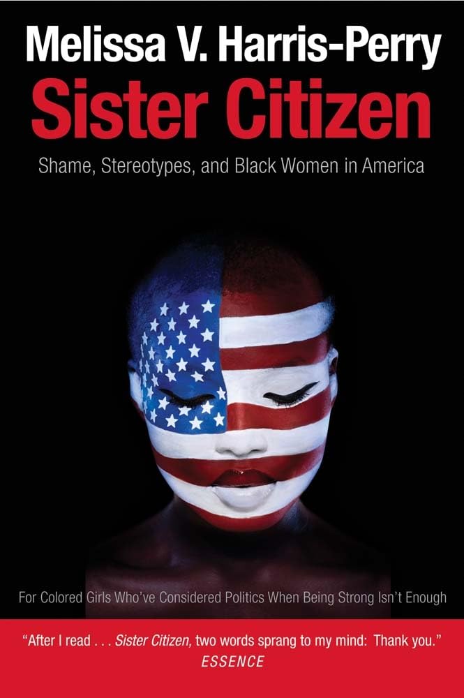 Sister Citizen: Shame, Stereotypes, and Black Women in America,Used