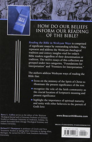 Reading The Bible In Wesleyan Ways: Some Constructive Proposals,New