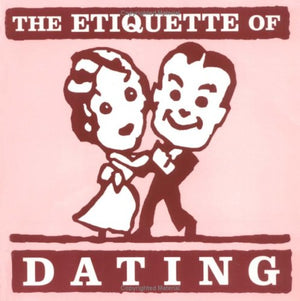 Etiquette of Dating, The,Used