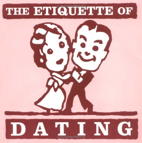Etiquette of Dating, The,Used