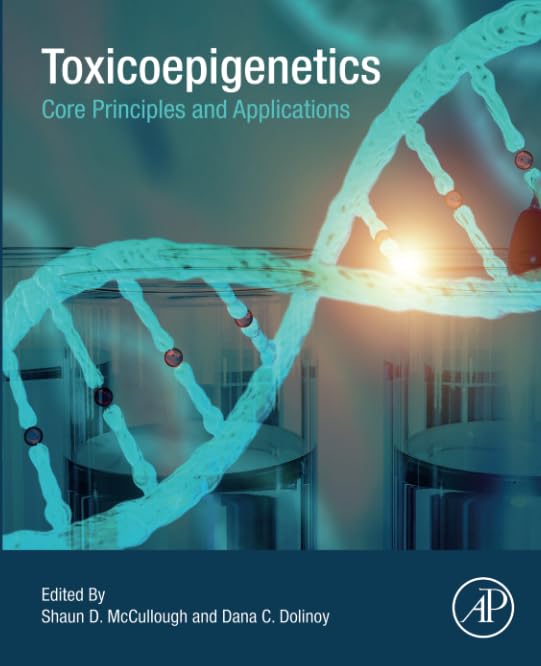 Toxicoepigenetics: Core Principles and Applications,Used