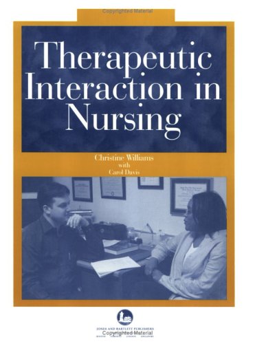Therapeutic Interaction in Nursing,Used