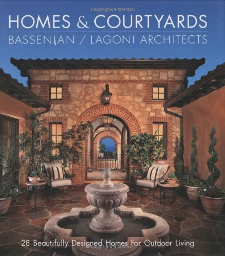 Homes & Courtyards: 28 Beautifully Designed Homes For Outdoor Living,New