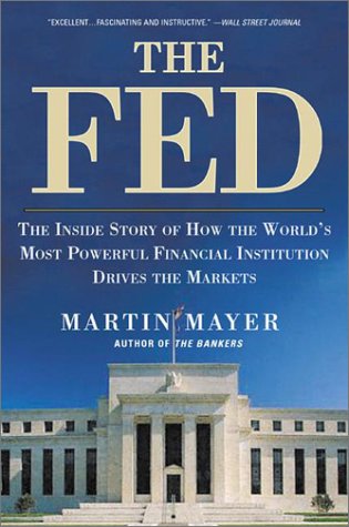 The Fed: The Inside Story How World's Most Powerful Financial Institution Drives Markets,Used