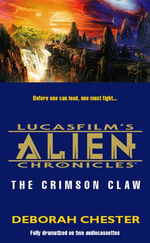 Crimson Claw (Lucasfilm's Alien Chronicles, No 2),Used