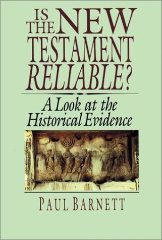 Is the New Testament Reliable? : A Look at the Historical Evidence,Used