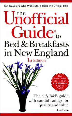 The Unofficial Guide to Bed & Breakfast in New England (Unofficial Guides),Used