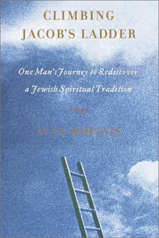 Climbing Jacob's Ladder: One Man's Rediscovery of a Jewish Spiritual Tradition,Used