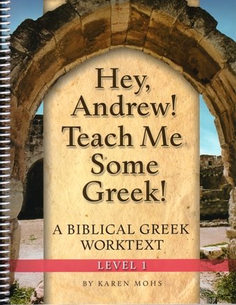 Hey, Andrew! Teach Me: Some Greek, Level 1 Workbook,Used