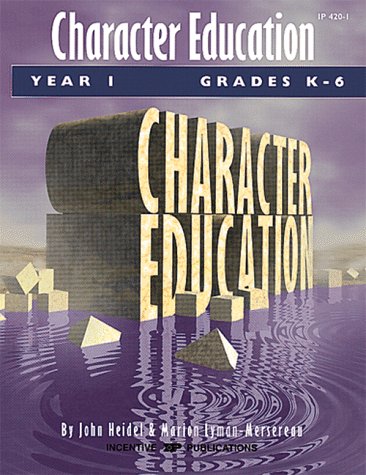 Character Education: Grades K6 Year 1,Used