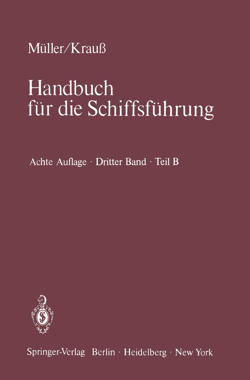 Seemannschaft und Schiffstechnik: Teil B: Stabilitt, Schiffstechnik, Sondergebiete (Handbuch fr die Schiffsfhrung, 3 / B) (Germa,Used