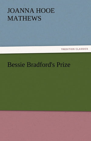 Bessie Bradford's Prize,Used