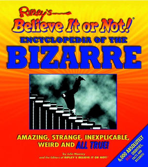 Ripley'S Believe It Or Not! Encyclopedia Of The Bizarre,Used