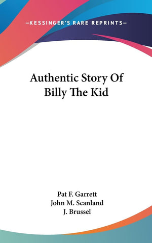 Authentic Story Of Billy The Kid,New