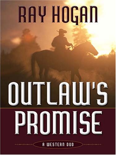 Outlaw's Promise: A Western Duo (Five Star Western Series),Used