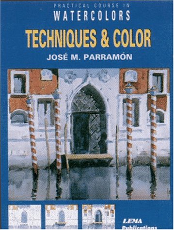 Techniques And Color (Practical Course In Watercolors),Used
