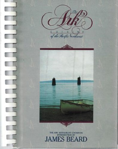 The Ark Cuisine of the Pacific Northwest,Used