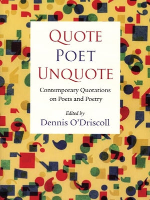 Quote Poet Unquote: Contemporary Quotations on Poets and Poetry,Used