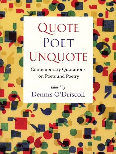 Quote Poet Unquote: Contemporary Quotations on Poets and Poetry,Used