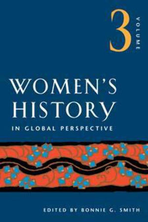 Women's History in Global Perspective, Vol. 3,Used
