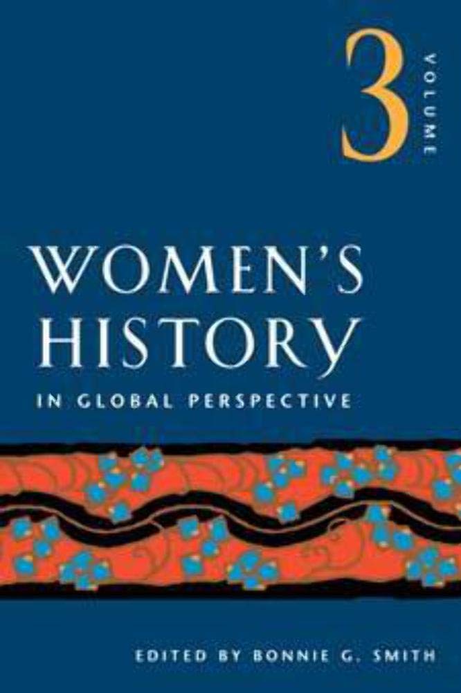 Women's History in Global Perspective, Vol. 3,Used