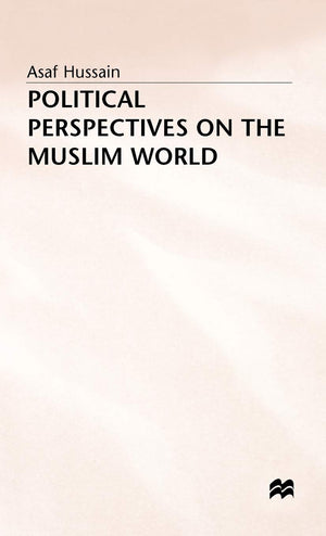 Political Perspectives on the Muslim World,New