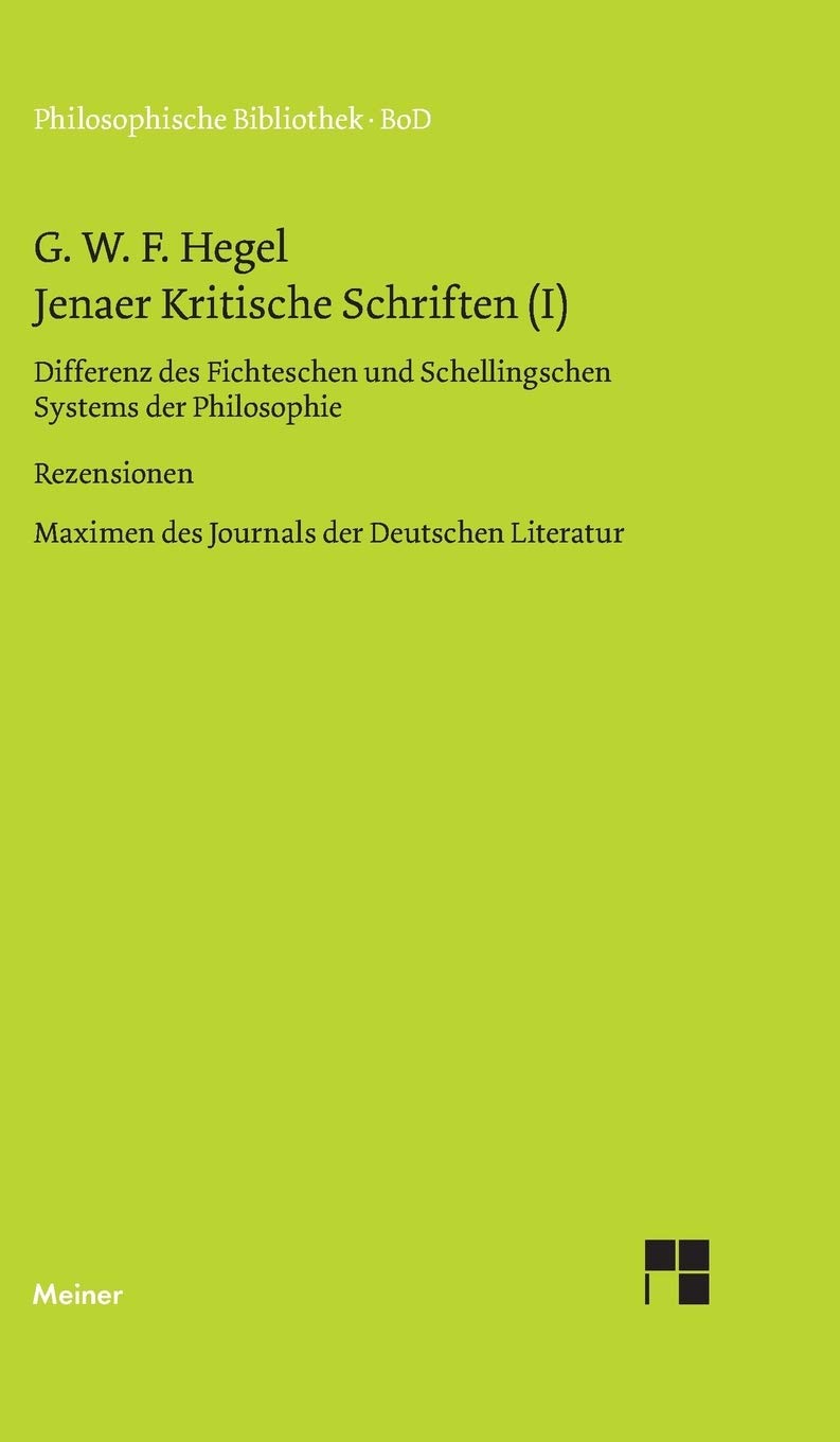 Jenaer Kritische Schriften / Jenaer Kritische Schriften (I) (German Edition),Used