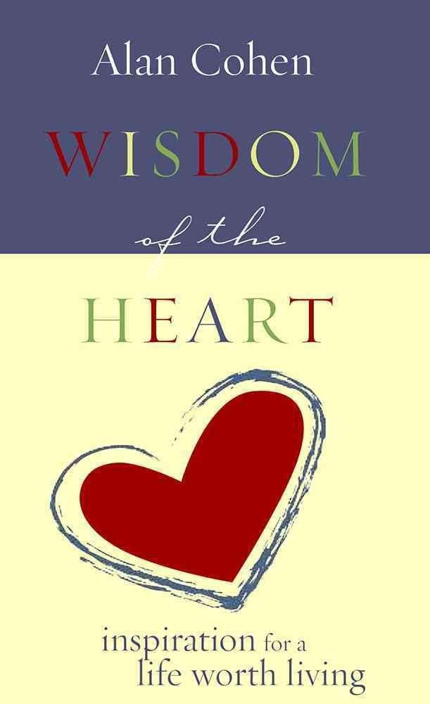 Wisdom of the Heart,New