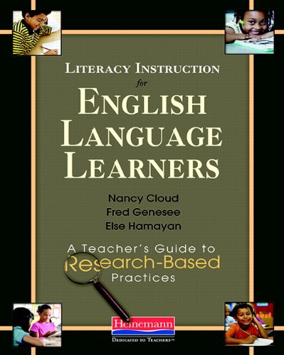 Literacy Instruction For English Language Learners: A Teacher'S Guide To Researchbased Practices,Used