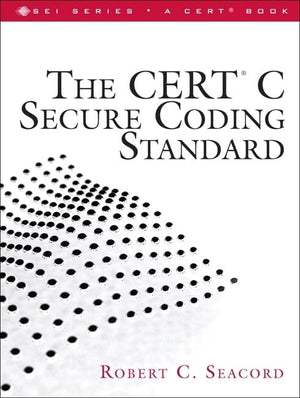 The CERT C Secure Coding Standard,Used