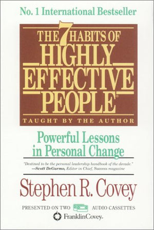 The 7 Habits of Highly Effective People: Powerful Lessons in Personal Change,New