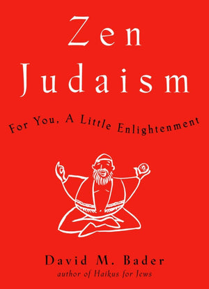 Zen Judaism: For You, A Little Enlightenment,Used