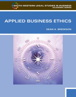 Applied Business Ethics: A SkillsBased Approach (SouthWestern Legal Studies in Business Academic (Paperback)),Used