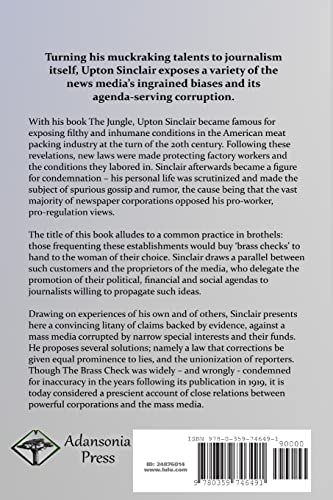 The Brass Check: A Study of American Journalism; Evidence and Reasons Behind the Medias Corruption,Used