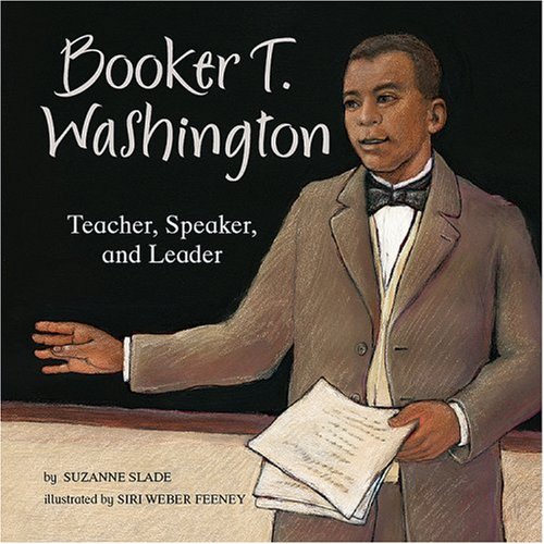 Booker T. Washington: Teacher, Speaker, and Leader (Biographies),Used