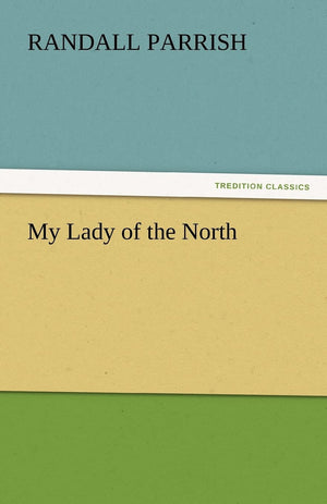 My Lady of the North,Used
