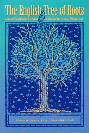 The English Tree Of Roots And Words From Around The World,Used