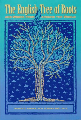 The English Tree Of Roots And Words From Around The World,Used