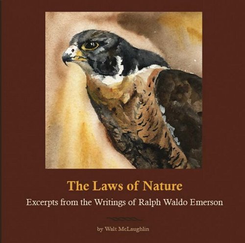 The Laws of Nature: Excerpts from the Writings of Ralph Waldo Emerson,Used