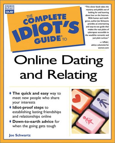 The Complete Idiot's Guide to Online Dating and Relating,Used