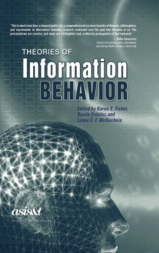 Theories of Information Behavior,Used