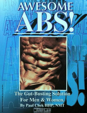 Awesome Abs: The Gutbusting Solution For Men And Women