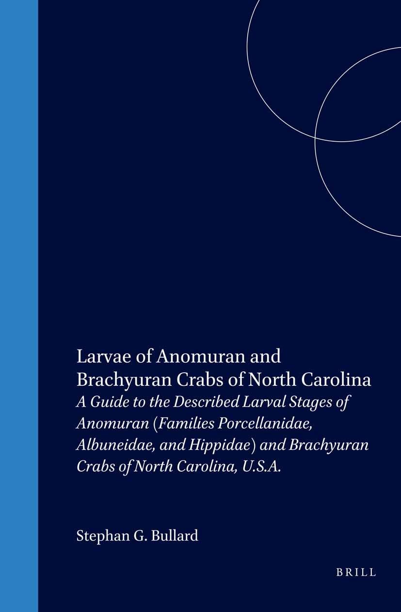 Larvae of Anomuran and Brachyuran Crabs of North Carolina: A Guide to the Described Larval Stages of Anomuran Families: Porcella,Used