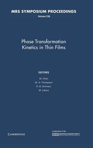 Phase Transformation Kinetics in Thin Films: Volume 230 (MRS Proceedings),Used