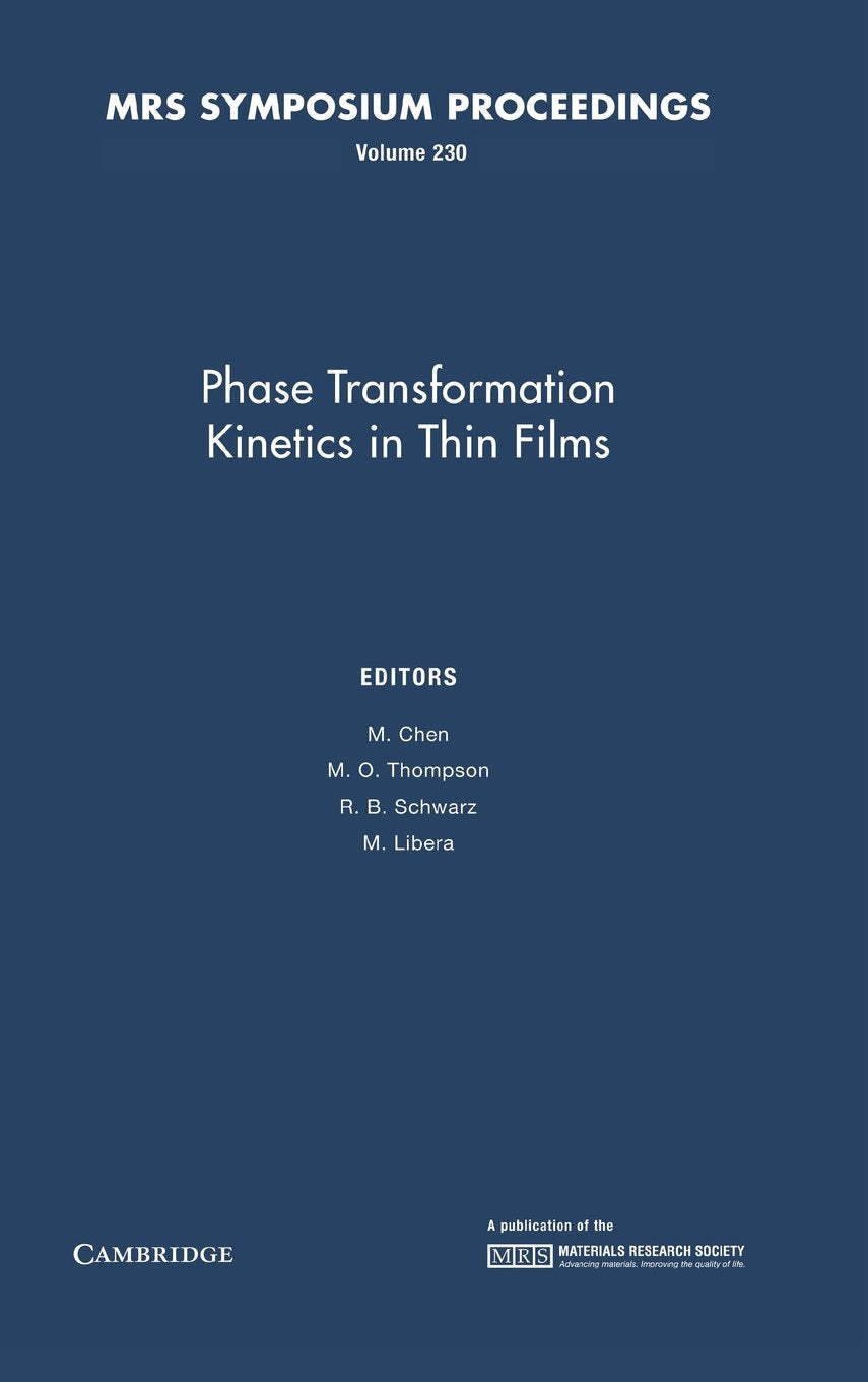 Phase Transformation Kinetics in Thin Films: Volume 230 (MRS Proceedings),Used